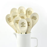 Wooden Spoons With Funny Phrases - Full Set for Kitchen: Just here to stir the pot