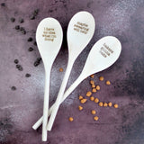 Wooden Spoons With Funny Phrases - Full Set for Kitchen: Just here to stir the pot