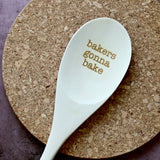 Bakers Gonna Bake Engraved Spoons